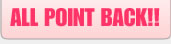 ALL POINT BACK!!